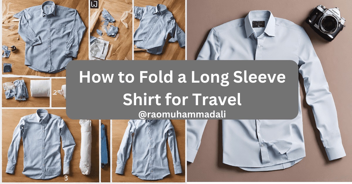how do I fold a long sleeve shirt for travel